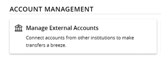 Screenshot of Account Management page within Online and Mobile Banking page, with information about managing external accounts.